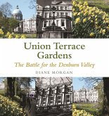 Aberdeen's Union Terrace Gardens (eBook, ePUB) Aberdeen's Union Terrace Gardens (eBook, ePUB)