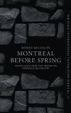 Montréal Before Spring (eBook, ePUB)