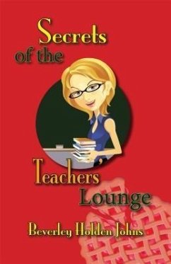 Cover Secrets of the Teachers Lounge (eBook, ePUB)