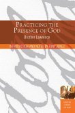 Practicing the Presence of God: Learn to Live Moment-by-Moment (eBook, ePUB)