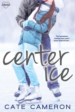 Center Ice (eBook, ePUB) - Cameron, Cate