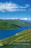 The Quintessence Tantras of Tibetan Medicine (eBook, ePUB) The Quintessence Tantras of Tibetan Medicine (eBook, ePUB)