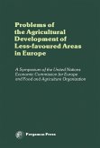 Problems of the Agricultural Development of Less-Favoured Areas in Europe (eBook, PDF) Problems of the Agricultural Development of Less-Favoured Areas in Europe (eBook, PDF)