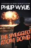 The Smuggled Atom Bomb (eBook, ePUB) The Smuggled Atom Bomb (eBook, ePUB)
