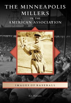 Minneapolis Millers of the American Association (eBook, ePUB) - Hamann, Rex