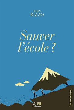 Sauver l'école ? (eBook, ePUB) - Rizzo, John