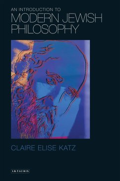 An Introduction to Modern Jewish Philosophy (eBook, ePUB) - Katz, Claire Elise