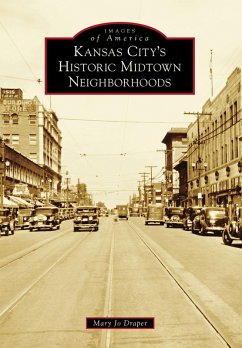 Kansas City's Historic Midtown Neighborhoods (eBook, ePUB) - Draper, Mary Jo