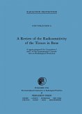 A Review of the Radiosensitivity of the Tissues in Bone (eBook, PDF) A Review of the Radiosensitivity of the Tissues in Bone (eBook, PDF)