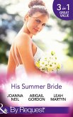 His Summer Bride: Becoming Dr Bellini's Bride / Summer Seaside Wedding / Wedding in Darling Downs (Mills & Boon By Request) (eBook, ePUB)