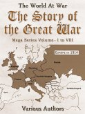 The Story of the Great War, Mega Series Volume I to VIII (eBook, ePUB)