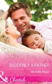 Suddenly a Father (Mills & Boon Cherish) (Crimson, Colorado, Book 1) (eBook, ePUB)