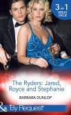The Ryders: Jared, Royce And Stephanie (Mills & Boon By Request) (eBook, ePUB)