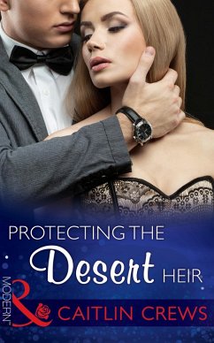 Protecting The Desert Heir (eBook, ePUB) Cover Protecting The Desert Heir (eBook, ePUB)