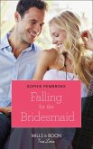 Falling for the Bridesmaid (Mills & Boon Cherish) (Summer Weddings, Book 3) (eBook, ePUB)