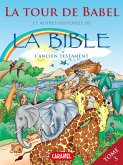 La Tour de Babel et autres histoires de la Bible (eBook, ePUB)