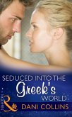 Seduced Into The Greek's World (Mills & Boon Modern) (eBook, ePUB)