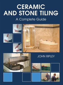 Ceramic and Stone Tiling (eBook, ePUB) - Ripley, John