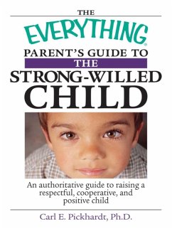 Cover The Everything Parent's Guide To The Strong-Willed Child (eBook, ePUB)