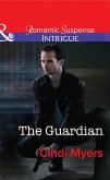The Guardian (eBook, ePUB) The Guardian (eBook, ePUB)