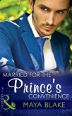 Married for the Prince's Convenience (Mills & Boon Modern) (eBook, ePUB)