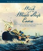 Wreck of the Whale Ship Essex: The Complete Illustrated Edition (eBook, ePUB)
