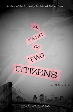 A Tale of Two Citizens (eBook, ePUB) - Wakerman, Elyce