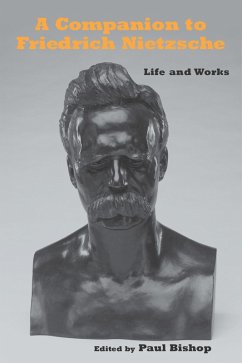 A Companion to Friedrich Nietzsche (eBook, ePUB) A Companion to Friedrich Nietzsche (eBook, ePUB)