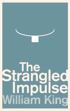The Strangled Impulse (eBook, ePUB) - King, William