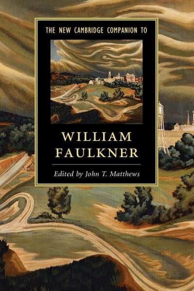 New Cambridge Companion to William Faulkner (eBook, ePUB) New Cambridge Companion to William Faulkner (eBook, ePUB)