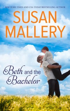 Cover Beth and the Bachelor (eBook, ePUB)