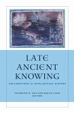 Late Ancient Knowing (eBook, ePUB)