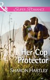 Her Cop Protector (eBook, ePUB) Her Cop Protector (eBook, ePUB)