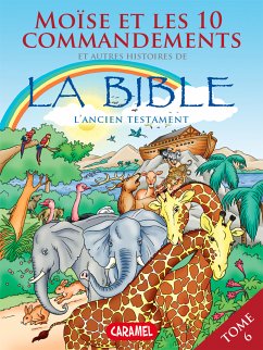 Moïse, les 10 commandements et autres histoires de la Bible (eBook, ePUB) - Muller, Joël