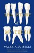 Story of My Teeth (eBook, ePUB) - Bild 1