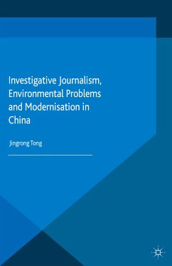 Investigative Journalism, Environmental Problems and Modernisation in China (eBook, PDF) - Tong, J.