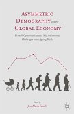 Asymmetric Demography and the Global Economy (eBook, PDF)