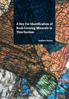 A Key for Identification of Rock-Forming Minerals in Thin Section (eBook, PDF) - Barker, Andrew J.
