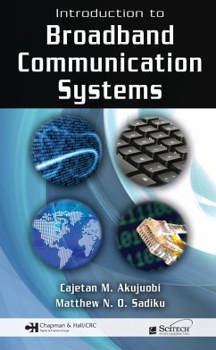 Introduction to Broadband Communication Systems (eBook, PDF) - Akujuobi, Cajetan M.; Sadiku, Matthew N. O.