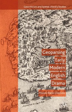 Geoparsing Early Modern English Drama (eBook, PDF) - Matei-Chesnoiu, M.