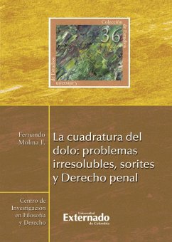 La cuadratura del dolo: problemas irresolubles, sorites y Derecho penal (eBook, ePUB) - Fernando, Molina Fernández