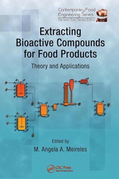 Extracting Bioactive Compounds for Food Products (eBook, PDF) Extracting Bioactive Compounds for Food Products (eBook, PDF)
