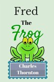Fred the Frog (eBook, ePUB)