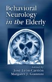 Behavioral Neurology in the Elderly (eBook, PDF)