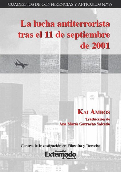La lucha antiterrorista tras el 11 de septiembre de 2001 (eBook, ePUB)