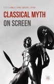 Classical Myth on Screen (eBook, PDF)