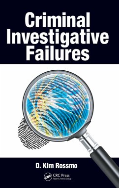 Criminal Investigative Failures (eBook, PDF) - Rossmo, D. Kim