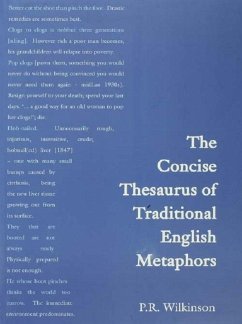 Concise Thesaurus of Traditional English Metaphors (eBook, ePUB) - Wilkinson, Dick