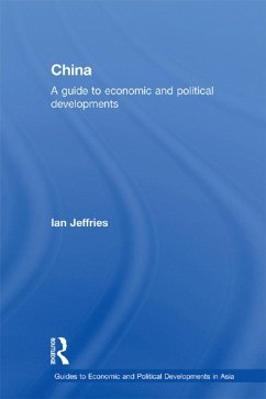 China: A Guide to Economic and Political Developments (eBook, ePUB) - Jeffries, Ian