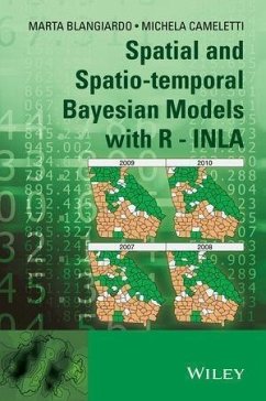 Spatial and Spatio-temporal Bayesian Models with R - INLA (eBook, PDF) - Blangiardo, Marta; Cameletti, Michela